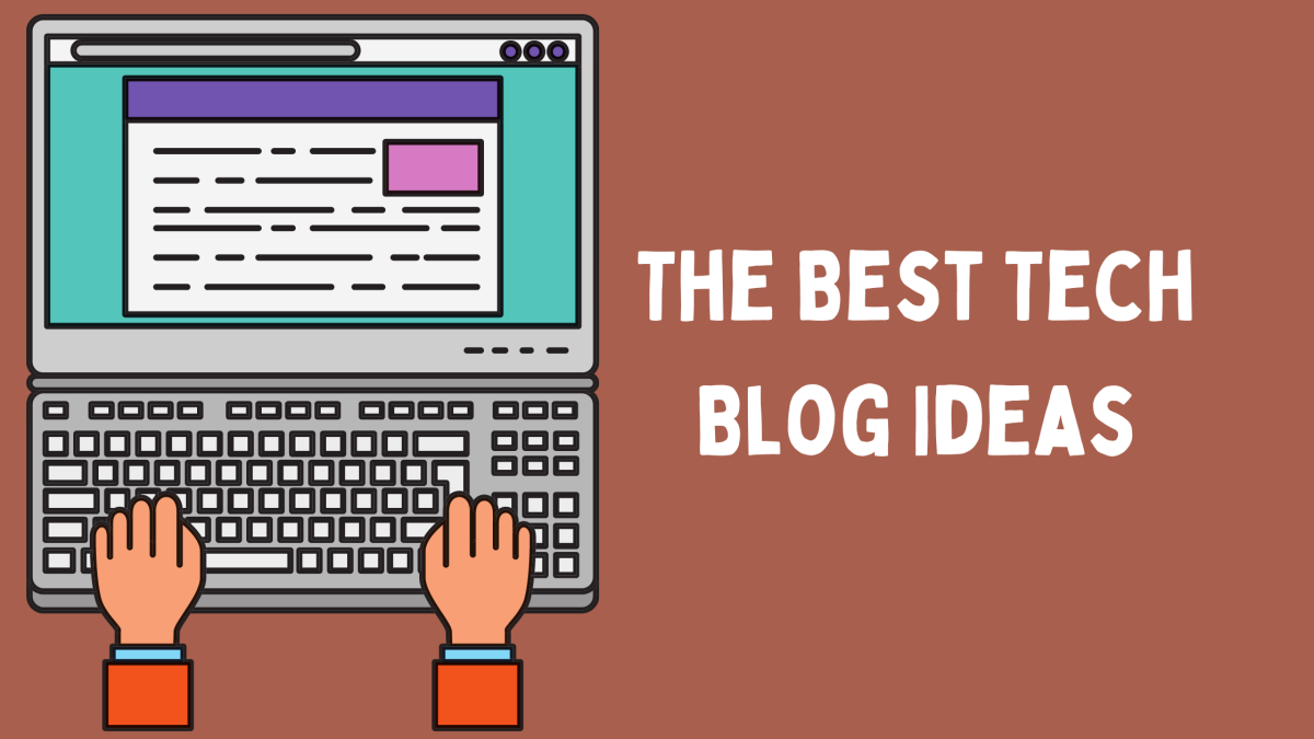 27+ Of The Best Tech Blog Ideas